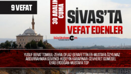 Sivas Aramızdan Ayrılanlar – Sivas’ta Ölenler -30 Aralık 2022