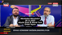 Memleket Meseleleri (30.12.2022) Büyük Sivas & World Turk Ortak Yayını