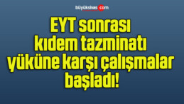 EYT sonrası kıdem tazminatı yüküne karşı çalışmalar başladı!