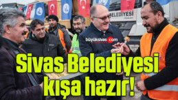 Sivas Belediyesi kışa hazır!