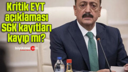 Kritik EYT açıklaması SGK kayıtları kayıp mı?