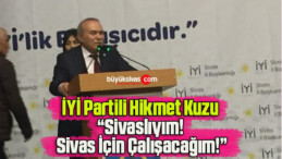 Sivaslıyım! Sivas İçin Çalışacağım!