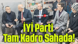 İYİ Parti Tam Kadro Sahada!