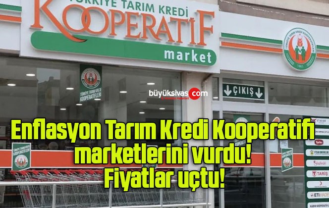 Enflasyon Tarım Kredi Kooperatifi marketlerini vurdu! Fiyatlar uçtu!