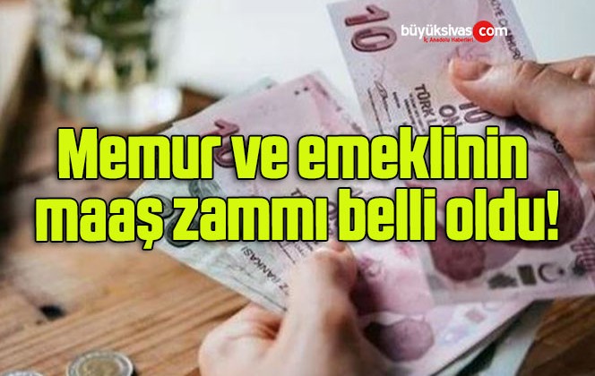 Memur ve emeklinin maaş zammı belli oldu!