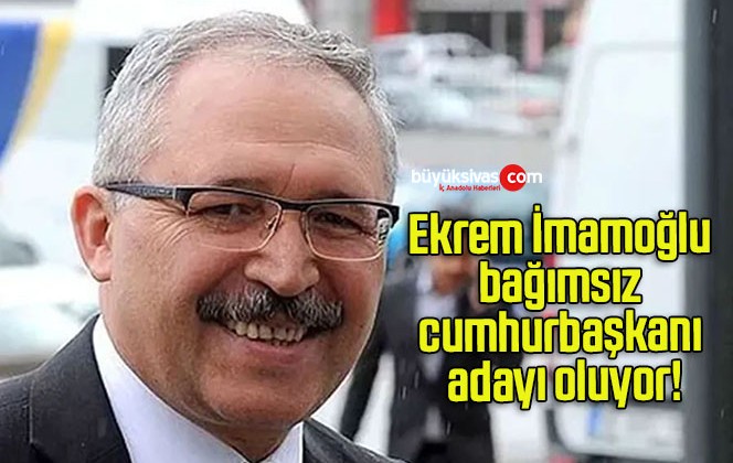 Ekrem İmamoğlu bağımsız cumhurbaşkanı adayı oluyor!