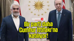 Bir parti daha Cumhur İttifakı’na katılıyor!