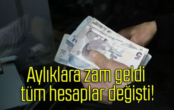 Aylıklara zam geldi tüm hesaplar değişti!