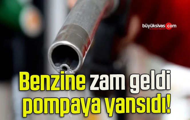 Benzine zam geldi pompaya yansıdı!