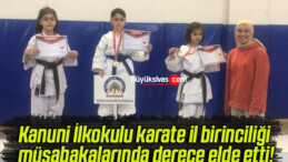 Kanuni İlkokulu karate il birinciliği müsabakalarında derece elde etti!