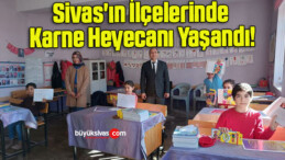 Sivas’ın İlçelerinde Karne Heyecanı Yaşandı!