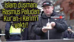 İslam düşmanı Rasmus Paludan Kur’an-ı Kerim’i yaktı!!