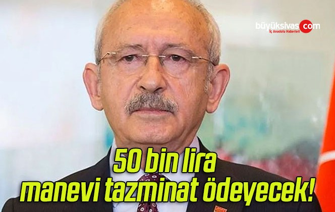 Kılıçdaroğlu Erdoğan’a 50 bin lira manevi tazminat ödeyecek!