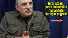 Teröristbaşı Duran Kalkan’dan muhalefete ‘birleşin’ çağrısı!