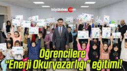 Öğrencilere “Enerji Okuryazarlığı” eğitimi!