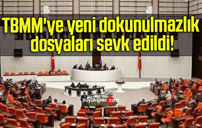 TBMM’ye yeni dokunulmazlık dosyaları sevk edildi!