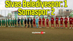 Sivas Belediyespor: 1 – Somaspor: 2