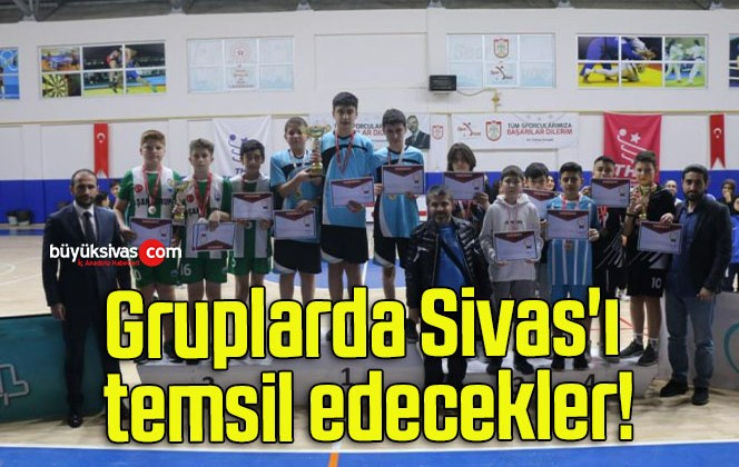 Gruplarda Sivas’ı temsil edecekler!