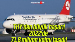 THY’den büyük başarı: 2022’de 71,8 milyon yolcu taşıdı!