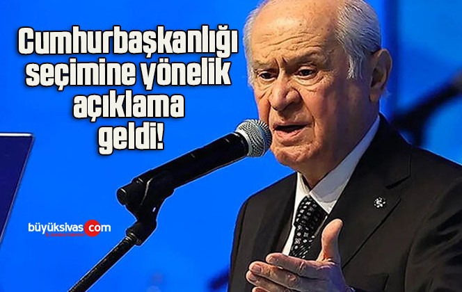 Devlet Bahçeli’den cumhurbaşkanlığı seçimine yönelik açıklama geldi!