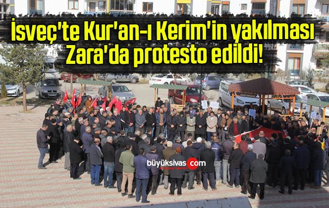 İsveç’te Kur’an-ı Kerim’in yakılması Zara’da protesto edildi!