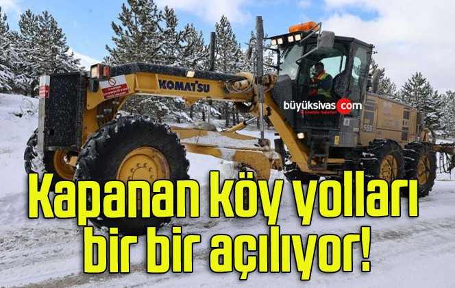 Kapanan köy yolları bir bir açılıyor!