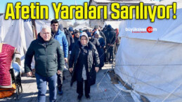 Afetin Yaraları Sarılıyor!