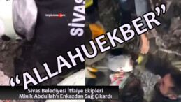 Minik Abdullah’ı Sivas Belediyesi İtfaiye Ekipleri Enkazdan Sağ Çıkardı