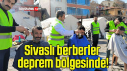 Sivaslı berberler deprem bölgesinde!