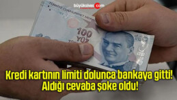 Kredi kartının limiti dolunca bankaya gitti! Aldığı cevaba şoke oldu!