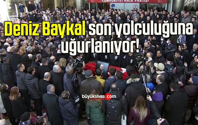 Deniz Baykal son yolculuğuna uğurlanıyor!