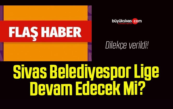 Sivas Belediyespor Lige Devam Edecek Mi?