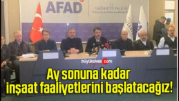 Ay sonuna kadar inşaat faaliyetlerini başlatacağız!