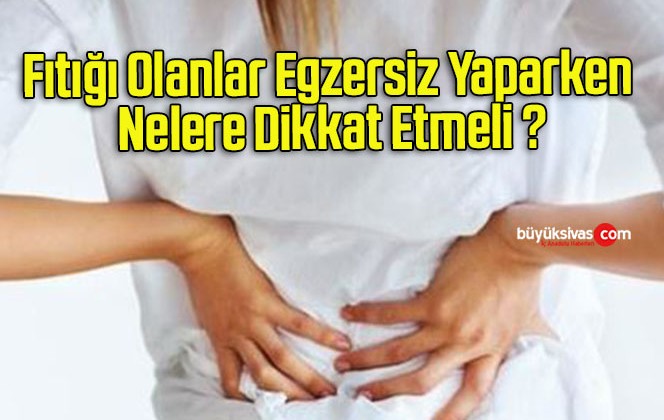 Fıtığı Olanlar Egzersiz Yaparken Nelere Dikkat Etmeli ?