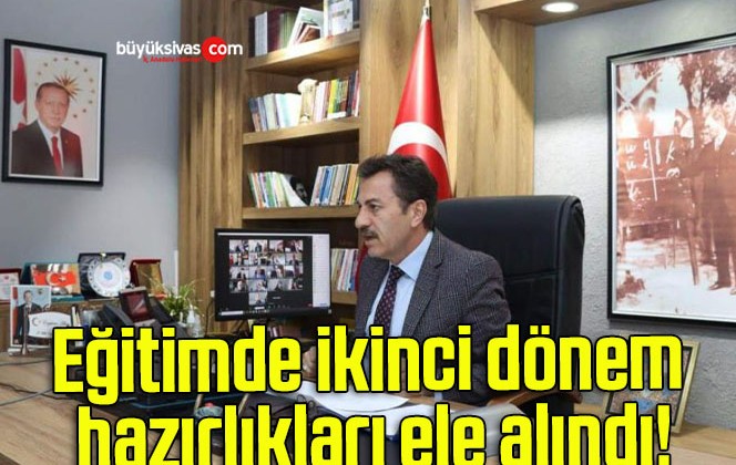 Eğitimde ikinci dönem hazırlıkları ele alındı!