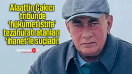 Alaattin Çakıcı tribünde ‘hükümet istifa’ tezahüratı atanları ‘ihanet’le suçladı!