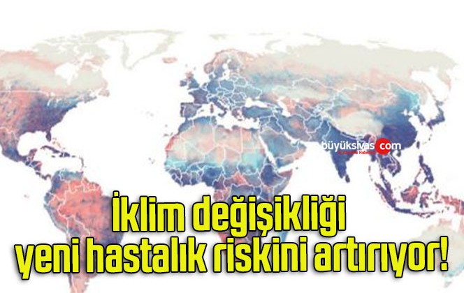 İklim değişikliği yeni hastalık riskini artırıyor!