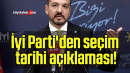 İyi Parti’den seçim tarihi açıklaması!