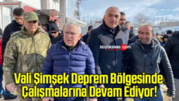 Vali Şimşek Deprem Bölgesinde Çalışmalarına Devam Ediyor!