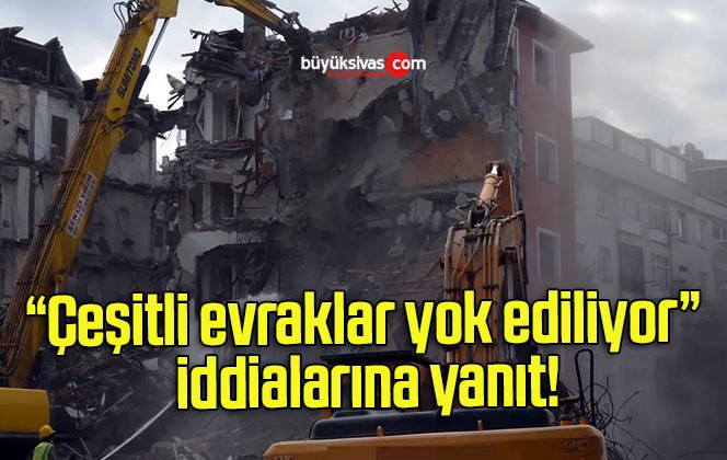 “Çeşitli Evraklar Yok Ediliyor” Iddialarına Yanıt!Büyük Sivas Haber ...