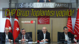 CHP Grup Toplantısı yapıldı!