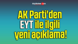 AK Parti’den EYT ile ilgili yeni açıklama!