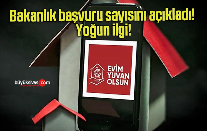 Bakanlık başvuru sayısını açıkladı! Yoğun ilgi!