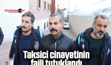 Taksici cinayetinin faili tutuklandı