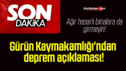 Gürün Kaymakamlığı’ndan son dakika deprem açıklaması!