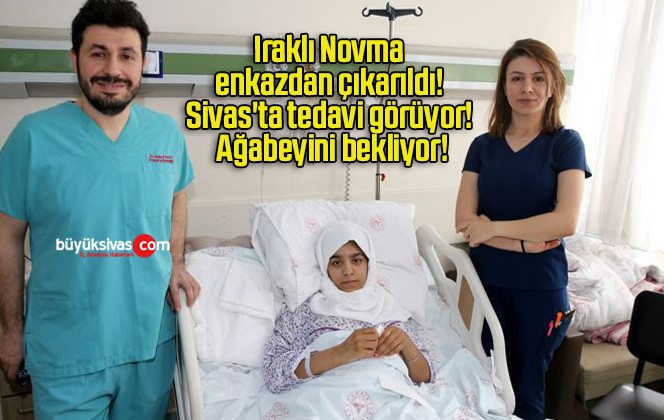 Iraklı Novma enkazdan çıkarıldı! Sivas’ta tedavi görüyor! Ağabeyini bekliyor!