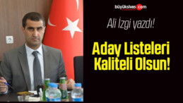 Aday Listeleri Kaliteli Olsun!