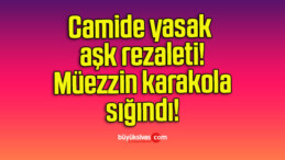 Camide yasak aşk rezaleti! Müezzin karakola sığındı!