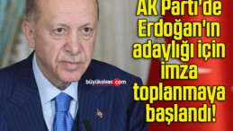 AK Parti’de Erdoğan’ın adaylığı için imza toplanmaya başlandı!