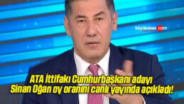 ATA İttifakı Cumhurbaşkanı adayı Sinan Oğan oy oranını canlı yayında açıkladı!